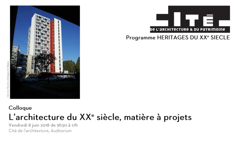 Journée d'études : "L'architecture du XXe siècle, matière à projets", le 8 juin 2018