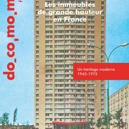 Numéro spécial : Les immeubles de grande hauteur en France, un héritage moderne 1945-1975