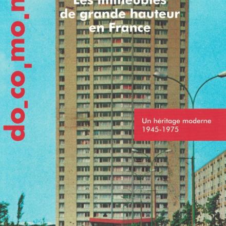 Bulletin Docomomo France : Los inmuebles en altura en Francia: un legado moderno, 1945-1975