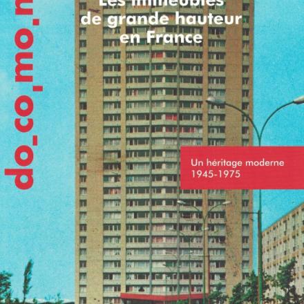 Bulletin Docomomo France : Los inmuebles en altura en Francia: un legado moderno, 1945-1975